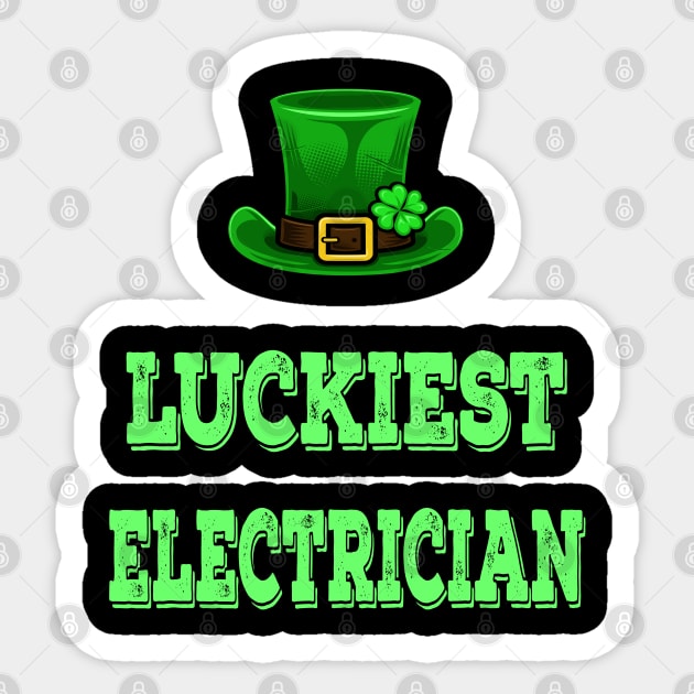 St Patrick's Day St. Paddys Day St Pattys Day Luckiest Electrician Sticker by familycuteycom